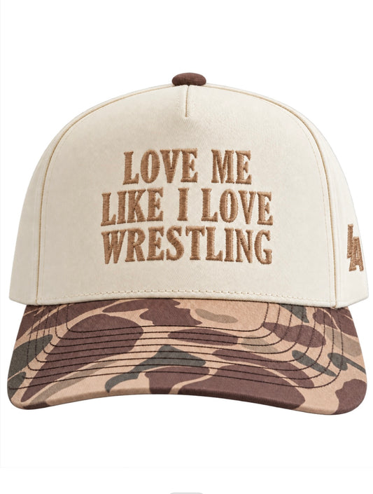 Love Me Like I Love Wrestling hat